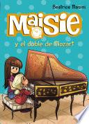 libro Maisie Y El Doble De Mozart