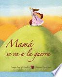 libro Mama Se Va A La Guerra