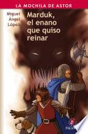 libro Marduk, El Enano Que Quiso Reinar