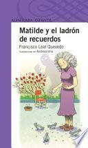 libro Matilde Y El Ladrón De Recuerdos