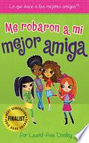 libro Me Robaron A Mi Mejor Amiga