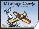 libro Mi Amigo Conejo