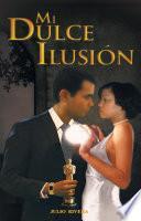 libro Mi Dulce Ilusion