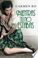 libro Mientras Tú No Estabas