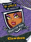libro Monster High. Sé única. Clawdeen (libro Juego En Exclusiva)