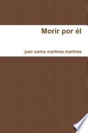 libro Morir Por él