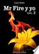 libro Mr Fire Y Yo – Volumen 3