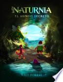 libro Naturnia. El Mundo Secreto