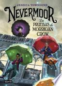 libro Nevermoor. Las Pruebas De Morrigan Crow