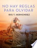 libro No Hay Reglas Para Olvidar