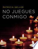 libro No Juegues Conmigo