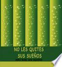 libro No Les Quites Sus SueÑos