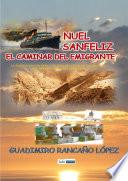 libro Nuel Sanfeliz El Caminar Del Emigrante