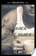 libro Nunca Digas Nunca (selección Rnr)