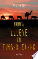 libro Nunca Llueve En Timber Creek