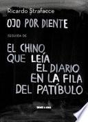 libro Ojo Por Diente Seguida De El Chino Que Leía El Diario En La Fila Del Patíbulo