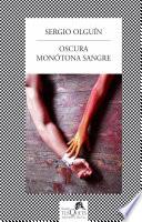 libro Oscura Monótona Sangre