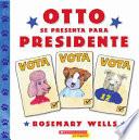 libro Otto Se Presenta Para Presidente