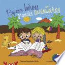 libro Pequeños Héroes, Grandes Aventuras