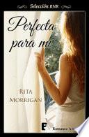 libro Perfecta Para Mí (selección Rnr)