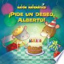 libro Pide Un Deseo, Alberto! (make A Wish, Albert!): Solidos (3 D Shapes)