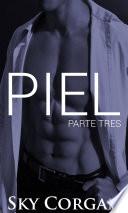 libro Piel: Parte Tres