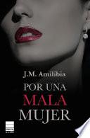 libro Por Una Mala Mujer