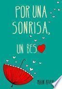 libro Por Una Sonrisa, Un Beso (el Clan De Los Náufragos 2)