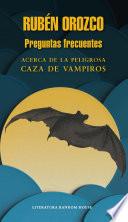 libro Preguntas Frecuentes Acerca De La Peligrosa Caza De Vampiros