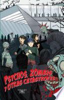 libro Psychos, Zombis Y Otras Catástrofes