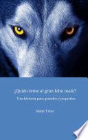 libro ¿quién Teme Al Gran Lobo Malo?