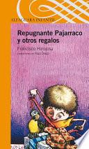 libro Repugnante Pajarraco Y Otros Regalos