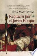 libro Requiem Por El Joven Borgia