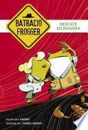 libro Rescate En Rhanna (un Caso De Batracio Frogger 4)