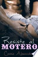 libro Resiste Al Motero