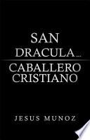 libro San Dracula... Caballero Cristiano