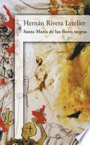 libro Santa María De Las Flores Negras