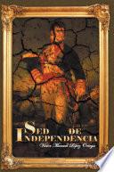 libro Sed De Independencia