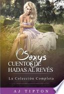 libro Sexys Cuentos De Hadas Al Revés: La Colección Completa