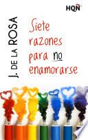 libro Siete Razones Para No Enamorarse