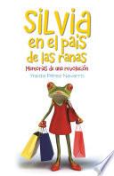 libro Silvia En El País De Las Ranas