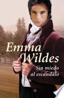 libro Sin Miedo Al Escándalo (solteros Y Truhanes 1)