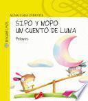 libro Sipo Y Nopo. Un Cuento De Luna