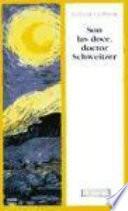 libro Son Las Doce, Doctor Schweitzer