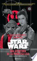 libro Star Wars. Una Aventura De La Princesa Leia