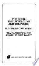 libro The Gods, The Little Guys, And The Police