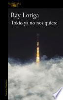 libro Tokio Ya No Nos Quiere