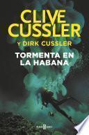 libro Tormenta En La Habana (dirk Pitt 23)