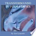 libro Transformando Tu Forma De Ser