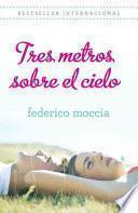 libro Tres Metros Sobre El Cielo